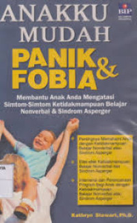 Image of ANAKKU MUDAH PANIK DAN FOBIA;