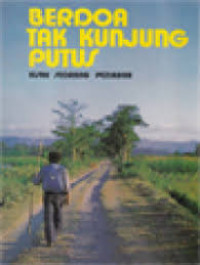 Image of BERDOA TAK KUNJUNG PUTUS : KISAH SEORANG PEZIARAH