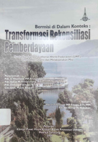 Image of BERMISI DI DALAM KONTEKS : TRANFORMASI REKONSILIASI PEMBERDAYAAN
