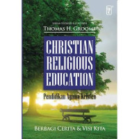 Image of CHRISTIAN RELIGIOUS EDUCATION : PENDIDIKAN AGAMA KRISTEN