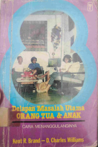 Image of DELAPAN MASALAH UTAMA ORANG TUA-ANAK