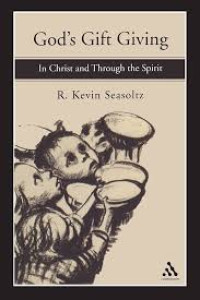 Image of God's gift giving : in Christ and through the spirit