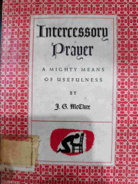 Image of INTERCESSORY PRAYER : A MIGHTY MEANS OF USEFULNESS