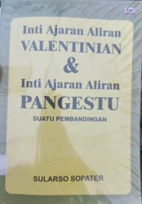 Image of INTI AJARAN ALIRAN VALENTINIAN & INTI AJARAN ALIRAN PANGESTU