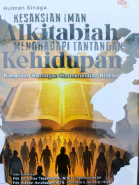Image of KESAKSIAN IMAN ALKITABIAH MENGHADAPI TANTANGAN KEHIDUPAN