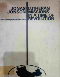 Image of LUTHERAN MISSIONS IN A TIME OF REVOLUTION