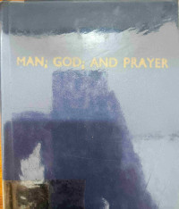 Image of MAN, GOD, AND PRAYER