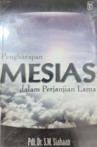 Image of PENGHARAPAN MESIAS DALAM PERJANJIAN LAMA