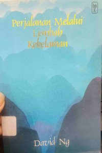 Image of PERJALANAN MELALUI LEMBAH KEKELAMAN