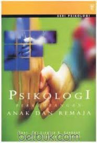 Image of PSIKOLOGI PERKEMBANGAN ANAK DAN REMAJA