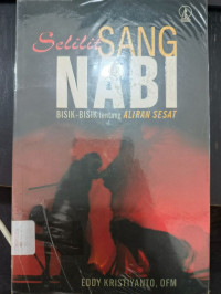 Image of SELILIT SANG NABI;BISIK-BISIK TENTANG ALIRAN SESAT
