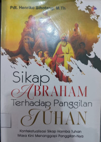 Image of SIKAP ABRAHAM TERHADAP PANGGILAN TUHAN