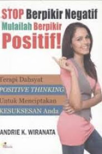 Image of Stop berpikir negatif mulailah berpikir positif