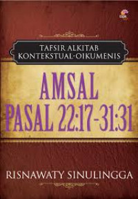 Image of TAFSIR ALKITAB KONTEKSTUAL-OIKUMENIS : AMSAL PASAL 22 : 17-31 : 31