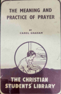 Image of THE MEANING AND PRACTICE OF PRAYER