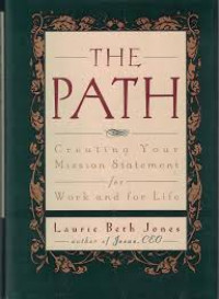 Image of THE PATH : MENCIPTAKAN RUMUSAN MISI UNTUK HIDUP DAN KARYA ANDA